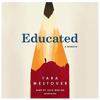 Educated: A Memoir – Tara Westover